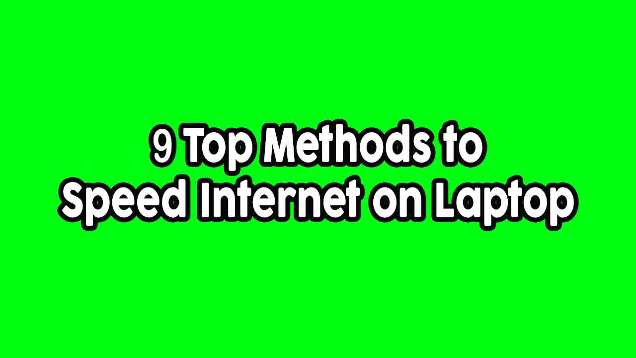 9-Methods-to-Speed-up-Your-Laptop-Internet