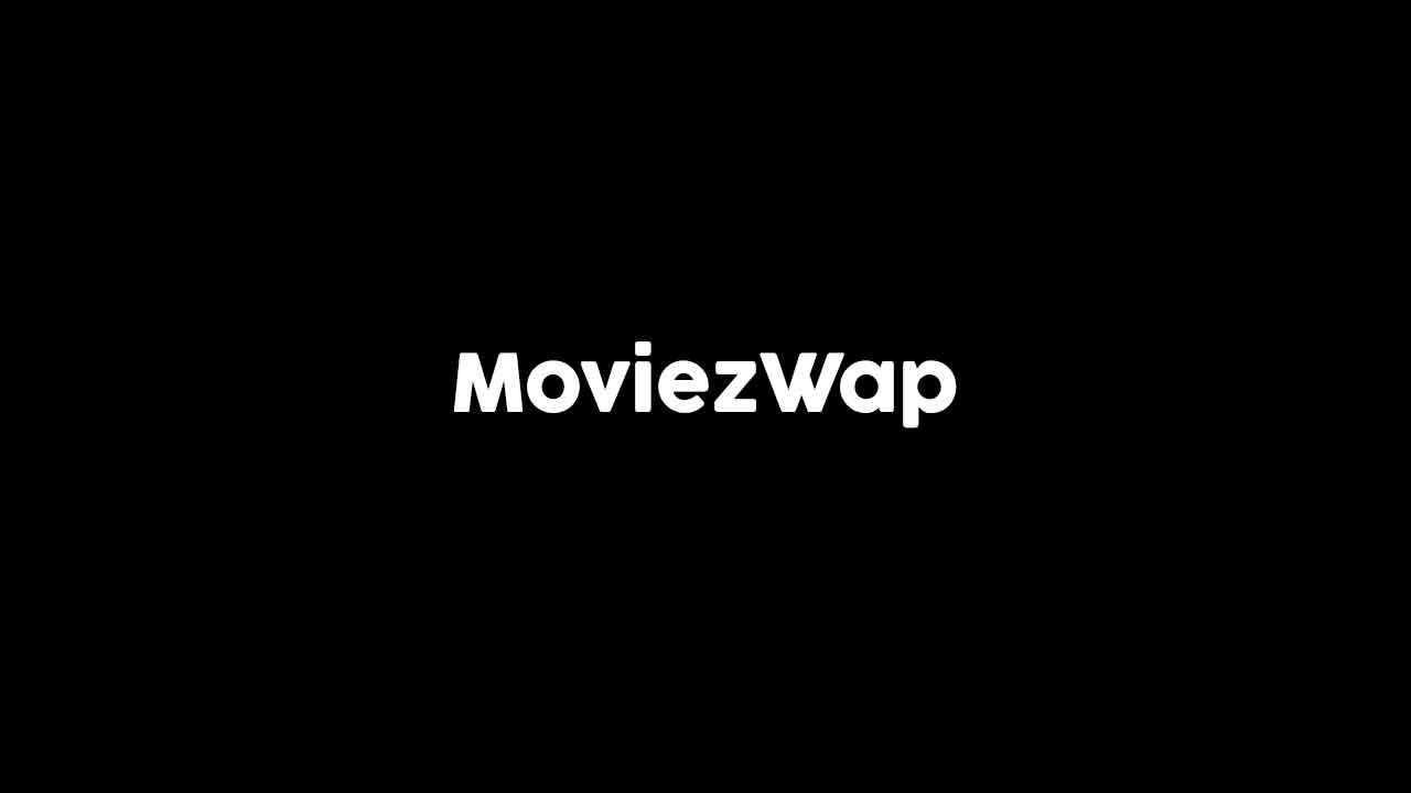 Wap moviez MoviezWap (2021