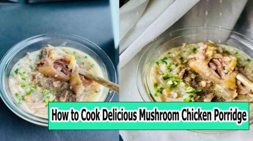 Mushroom-Chicken-Porridge-Recipe